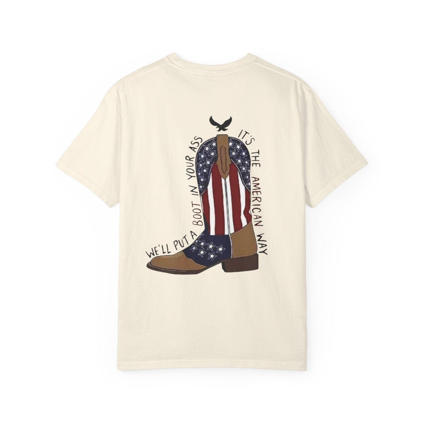 Graphic T-Shirt — American Flag Cowboy Boots "We’ll Put A Boot In Your Ass" Patriotic Tee