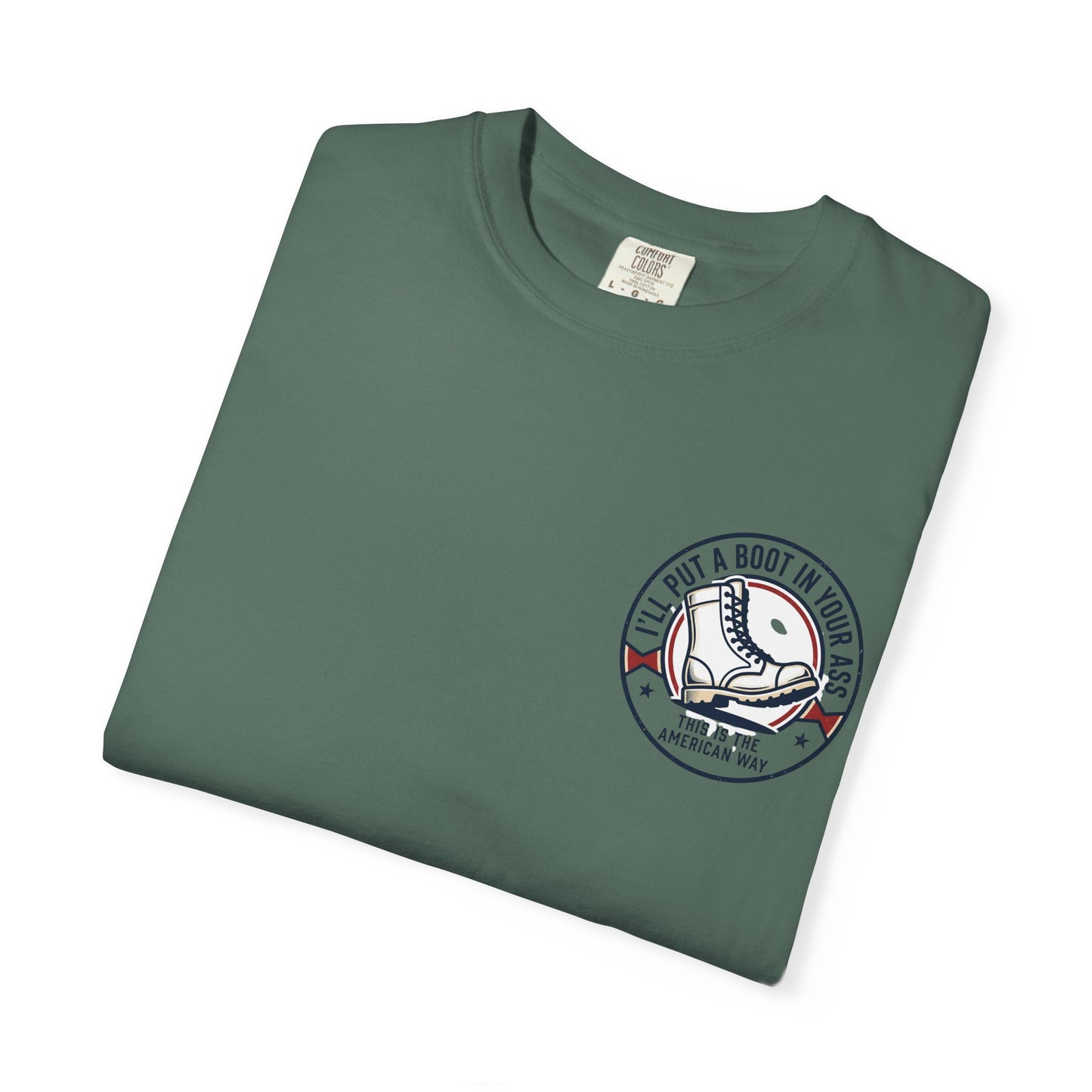 Graphic T-Shirt — American Flag Cowboy Boots "We’ll Put A Boot In Your Ass" Patriotic Tee