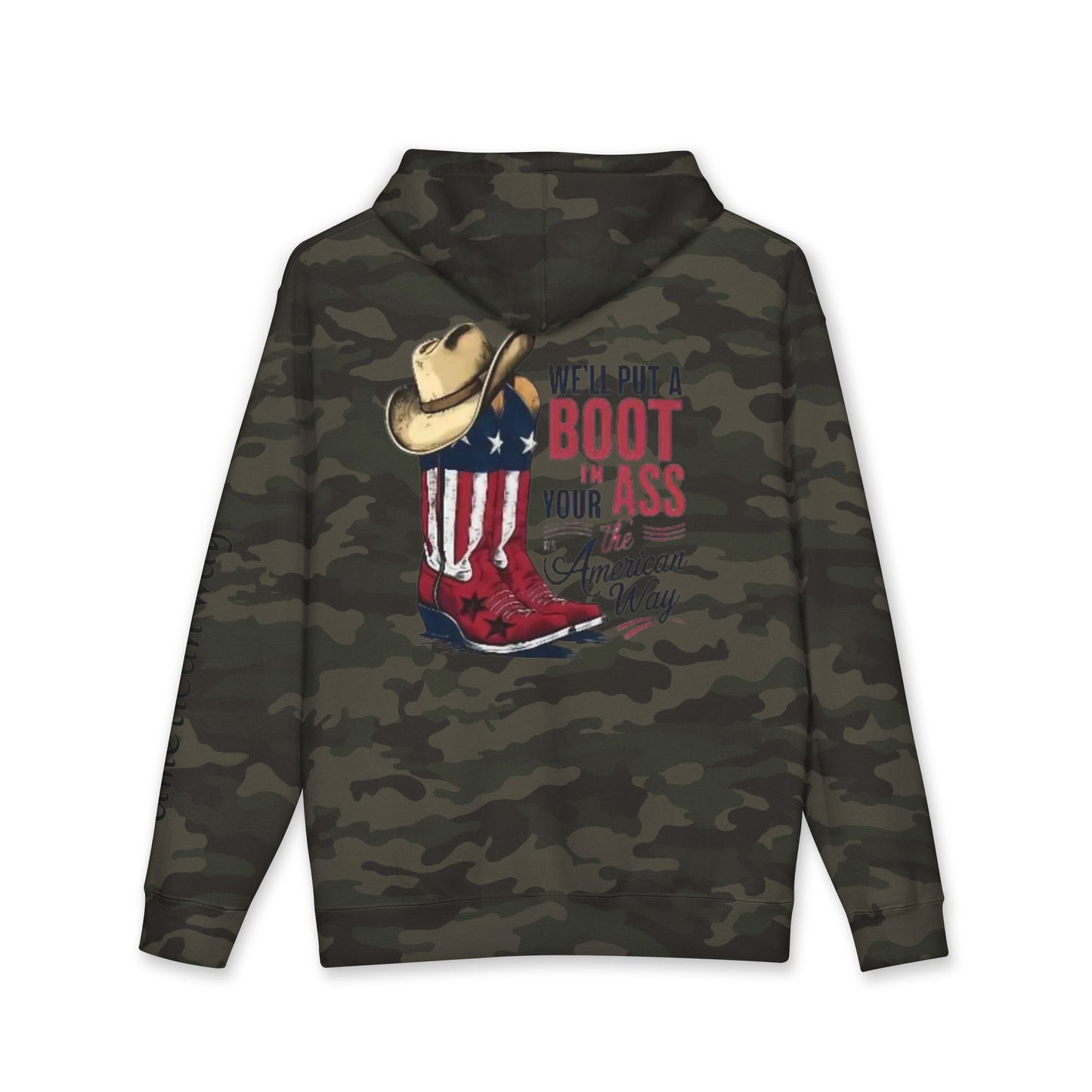 Patriotic Cowboy Boot Hoodie — "We'll Put a Boot in Your Ass the American Way" Graphic Hoodie