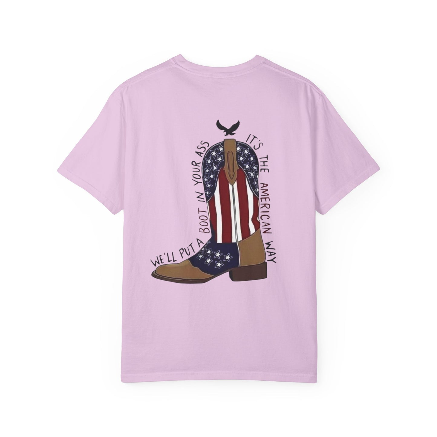 Graphic T-Shirt — American Flag Cowboy Boots "We’ll Put A Boot In Your Ass" Patriotic Tee