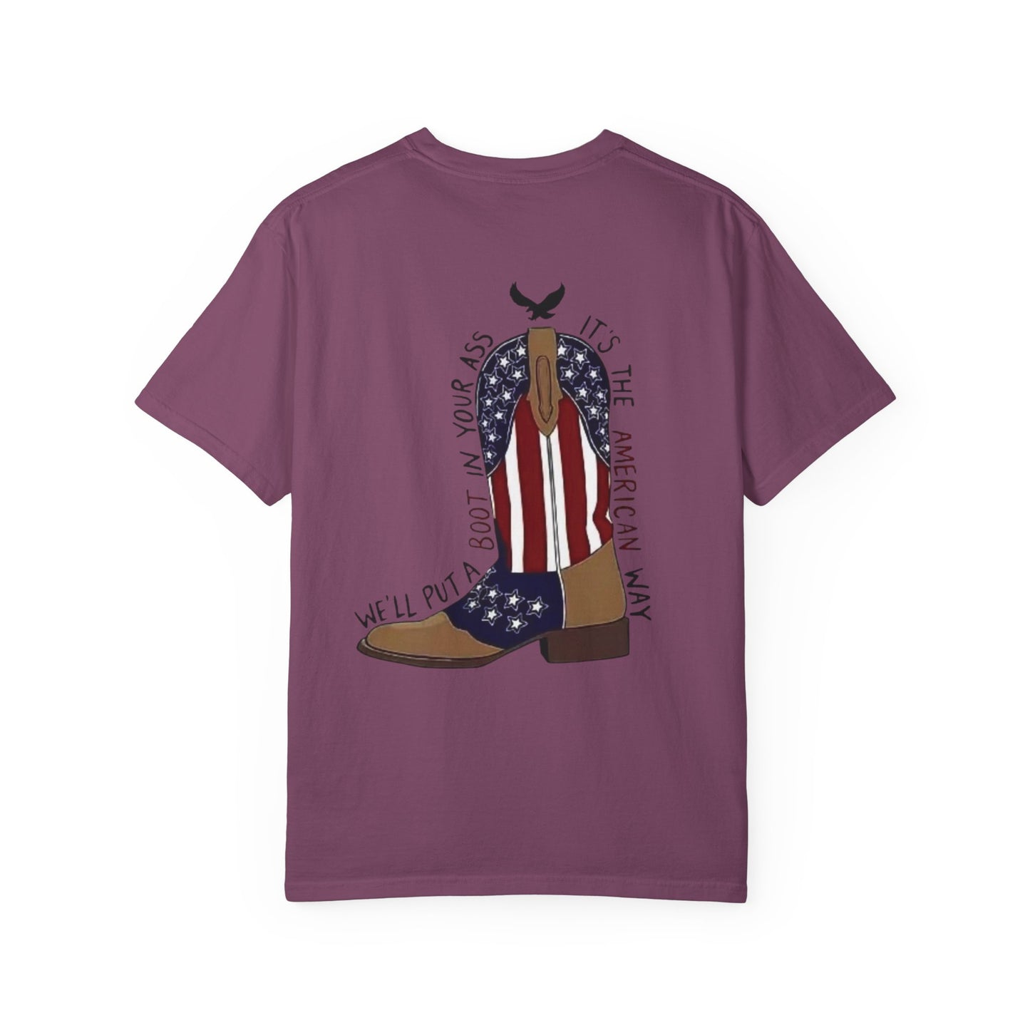 Graphic T-Shirt — American Flag Cowboy Boots "We’ll Put A Boot In Your Ass" Patriotic Tee