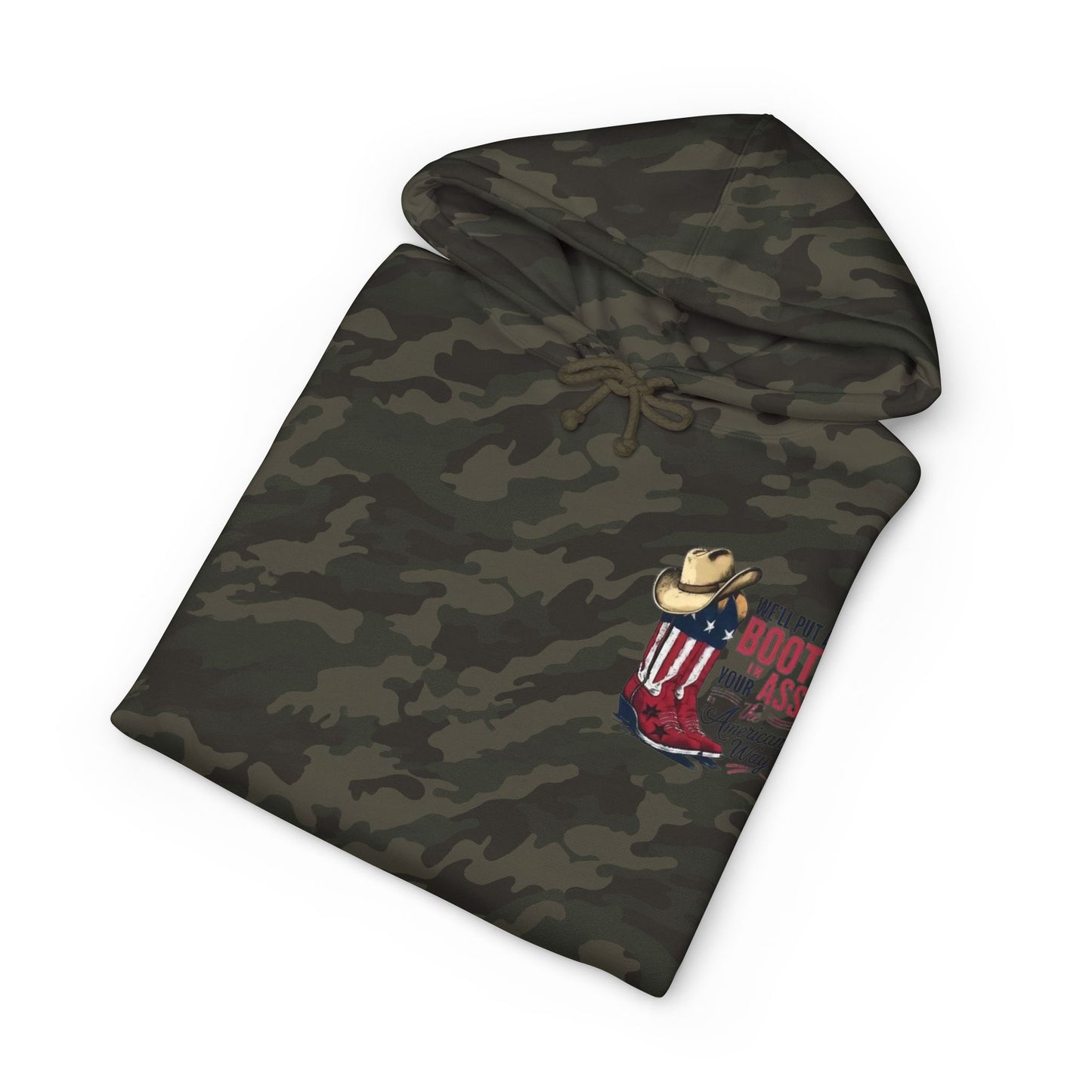 Patriotic Cowboy Boot Hoodie — "We'll Put a Boot in Your Ass the American Way" Graphic Hoodie