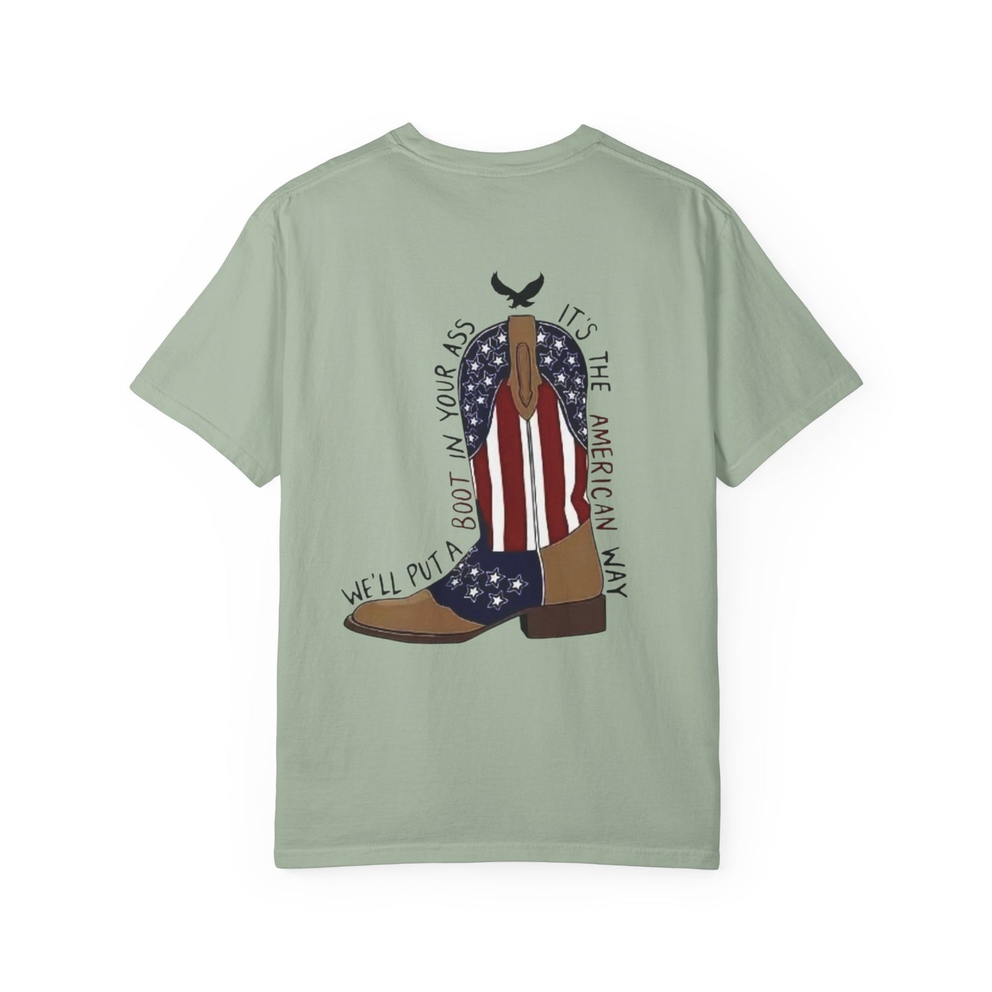 Graphic T-Shirt — American Flag Cowboy Boots "We’ll Put A Boot In Your Ass" Patriotic Tee