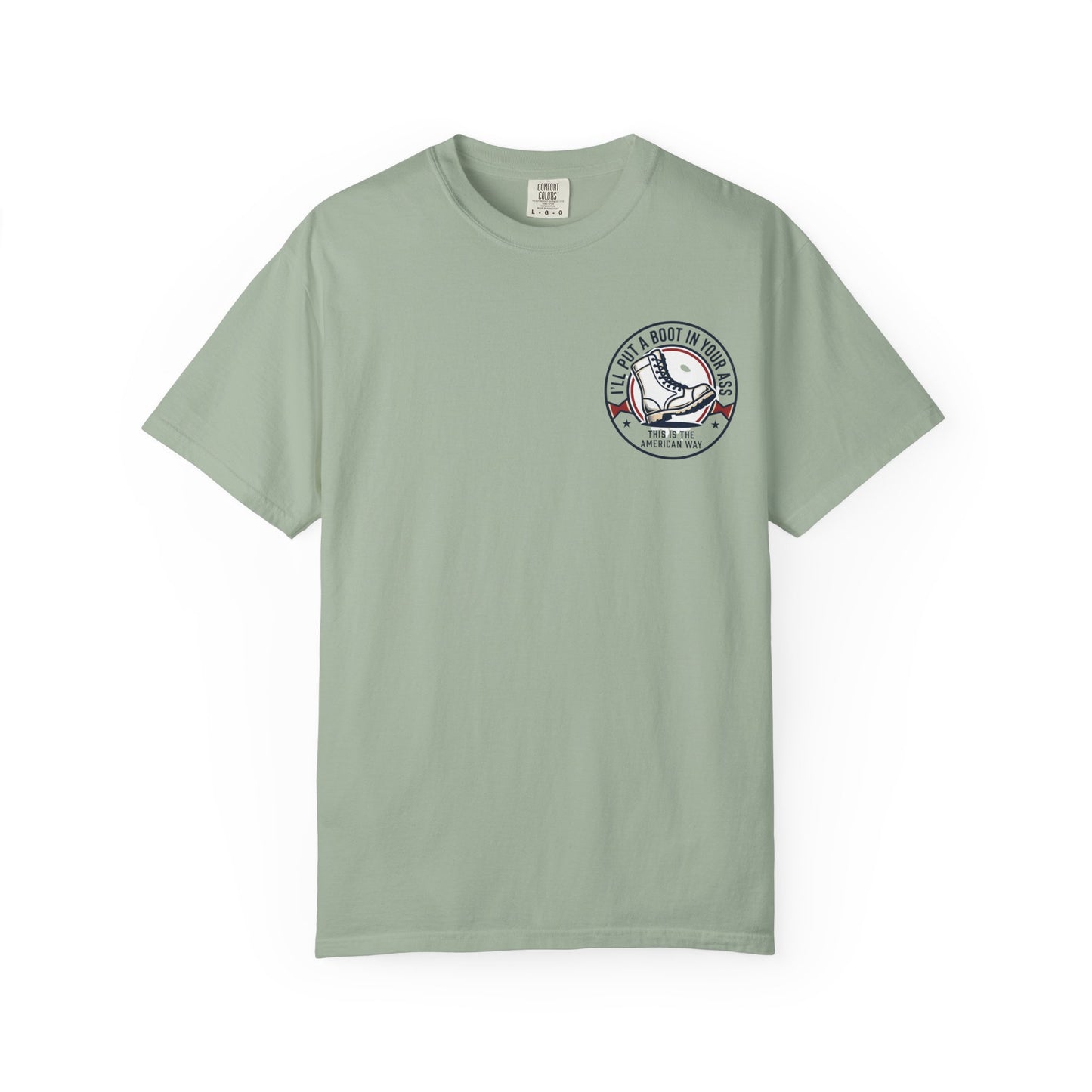 Graphic T-Shirt — American Flag Cowboy Boots "We’ll Put A Boot In Your Ass" Patriotic Tee